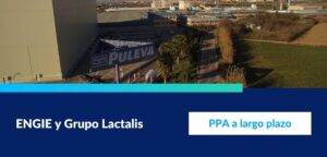 Acuerdo PPA entre ENGIE y Grupo Lactalis para el suministro de energía renovable en España