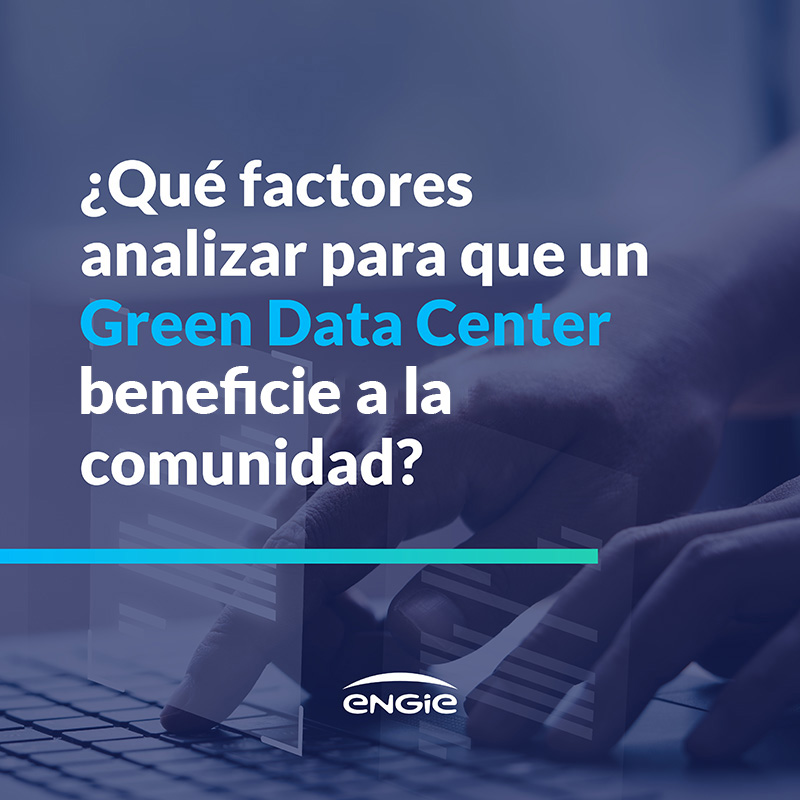Factores a analizar para que un Centros de datos sostenibles beneficie a la comunidad