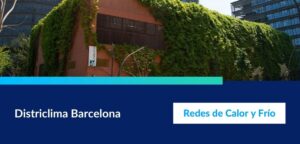 Redes de calor y frío: Districlima Barcelona